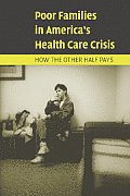 Poor Families in America's Health Care Crisis