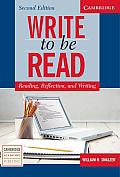 Write to Be Read Student's Book: Reading, Reflection, and Writing