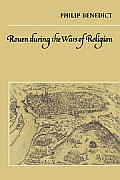 Rouen During the Wars of Religion