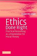 Ethics Done Right