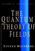 Quantum Theory of Fields Volume 1 Foundations