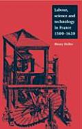 Labour, Science and Technology in France, 1500-1620