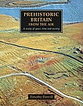 Prehistoric Britain from the Air: A Study of Space, Time and Society