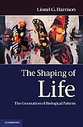 The Shaping of Life