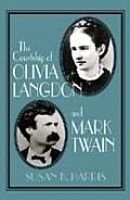 Courtship Of Olivia Langdon & Mark Twain
