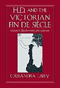 H. D. and the Victorian Fin de Si?cle: Gender, Modernism, Decadence
