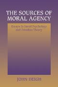 The Sources of Moral Agency