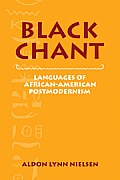 Black Chant Languages of African American Postmodernism