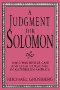 A Judgment for Solomon: The D'Hauteville Case and Legal Experience in Antebellum America