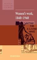 Women's Work, 1840-1940