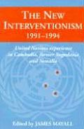 The New Interventionism, 1991-1994: United Nations