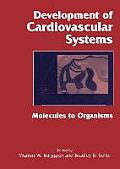 Development of Cardiovascular Systems: Molecules to Organisms