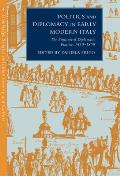 Politics and Diplomacy in Early Modern Italy: The Structure of Diplomatic Practice, 1450 1800