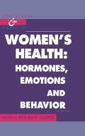 Women's Health: Hormones, Emotions, and Behavior