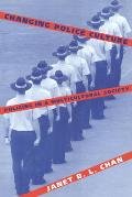 Changing Police Culture: Policing in a Multicultural Society