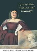 Picturing Women in Renaissance and Baroque Italy