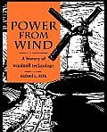 Power from Wind A History of Windmill Technology