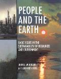 People & the Earth Basic Issues in the Sustainability of Resources & Environment