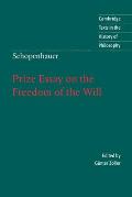Schopenhauer: Prize Essay on the Freedom of the Will