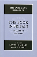 Cambridge History of the Book in Britain Volume 3 1400 1557