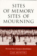 Sites Of Memory Sites Of Mourning