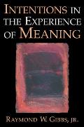 Intentions In The Experience Of Meaning