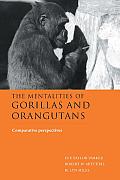 Mentalities of Gorillas & Orangutans Comparative Perspectives