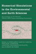 Numerical Simulations in the Environmental and Earth Sciences: Proceedings of the Second Unam-Cray Supercomputing Conference