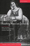 Reading Russian Fortunes: Print Culture, Gender and Divination in Russia from 1765