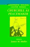Churchill as Peacemaker