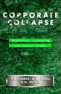 Corporate Collapse Regulatory Accounting & Ethical Failure