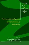 The Internationalization of Environmental Protection