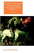 Myths of Modern Individualism: Faust, Don Quixote, Don Juan, Robinson Crusoe