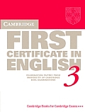 Cambridge First Certificate in English 3 Students Book Examination Papers from the University of Cambridge Local Examinations Syndicate