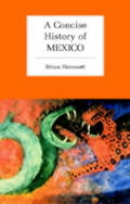 Concise History Of Mexico