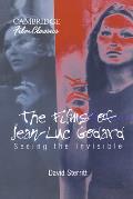 The Films of Jean-Luc Godard: Seeing the Invisible