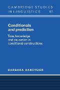 Conditionals and Prediction: Time, Knowledge and Causation in Conditional Constructions