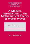 A Modern Introduction to the Mathematical Theory of Water Waves