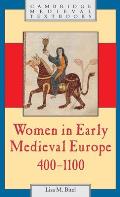 Women in Early Medieval Europe, 400 1100