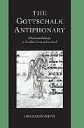 The Gottschalk Antiphonary: Music and Liturgy in Twelfth-Century Lambach