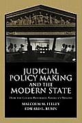 Judicial Policy Making and the Modern State: How the Courts Reformed America's Prisons