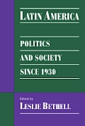 Latin America: Politics and Society Since 1930
