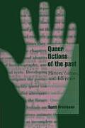 Queer Fictions of the Past: History, Culture, and Difference