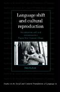 Language Shift and Cultural Reproduction: Socialization, Self and Syncretism in a Papua New Guinean Village