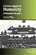 Crimes Against Humanity: A Normative Account
