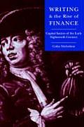 Writing and the Rise of Finance: Capital Satires of the Early Eighteenth Century