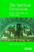 The Spiritual Dimension: Religion, Philosophy and Human Value