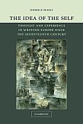 Idea of the Self Thought & Experience in Western Europe Since the Seventeenth Century