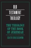 Theology Of The Book Of Jeremiah