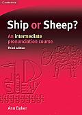 Ship or Sheep? Student's Book: An Intermediate Pronunciation Course